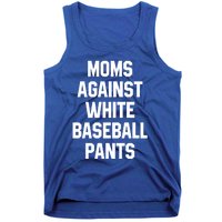 Moms Against White Baseball Pants Vintage Cute Gift Tank Top