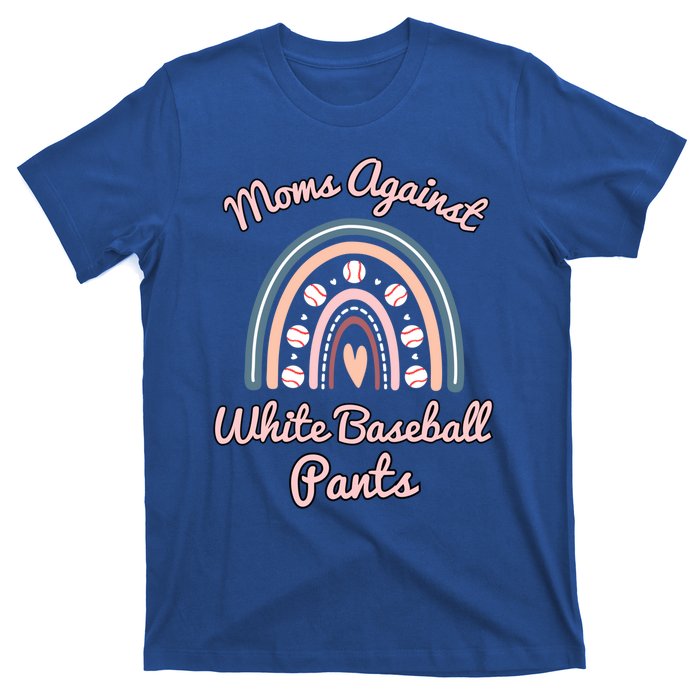 Moms Against White Baseball Pants Funny Baseball Mom Rainbow Funny Gift T-Shirt