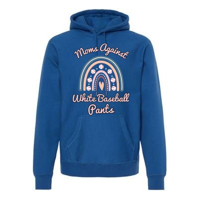 Moms Against White Baseball Pants Funny Baseball Mom Rainbow Funny Gift Premium Hoodie