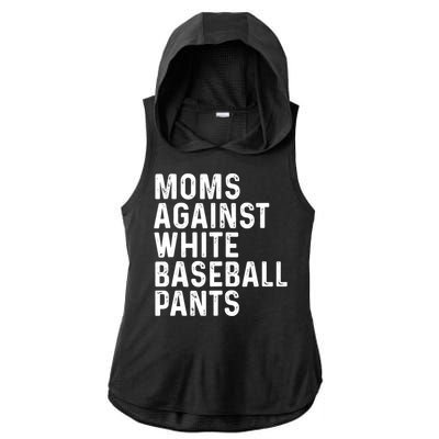 Moms Against White Baseball Pants Tank Top Ladies PosiCharge Tri-Blend Wicking Draft Hoodie Tank