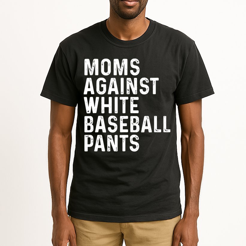 Moms Against White Baseball Pants Tank Top Tall T-Shirt