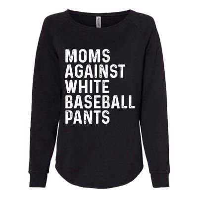 Moms Against White Baseball Pants Tank Top Womens California Wash Sweatshirt