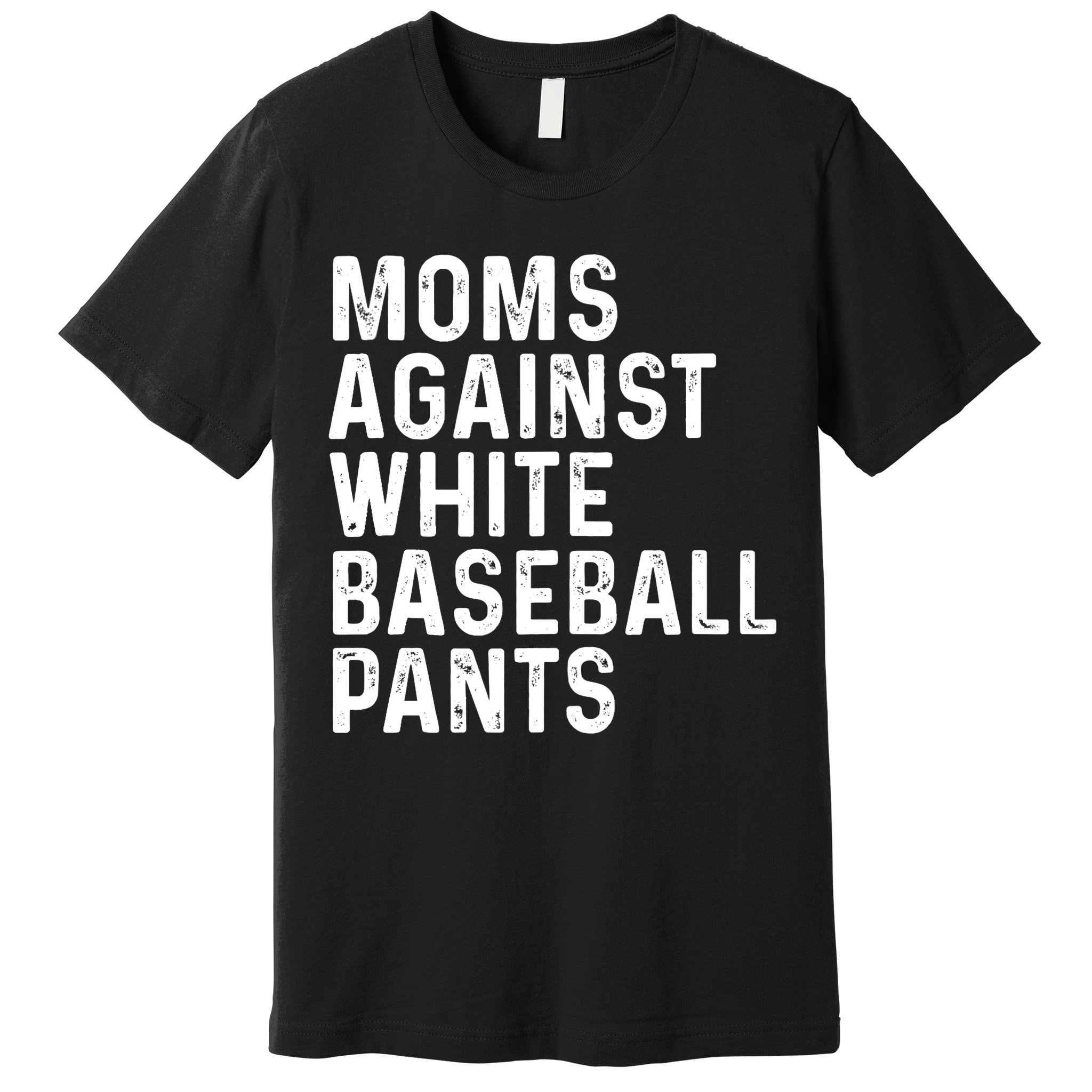 Moms Against White Baseball Pants Tank Top Premium T-Shirt