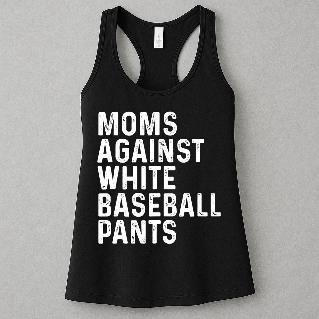 Moms Against White Baseball Pants Tank Top Womens Tank Top