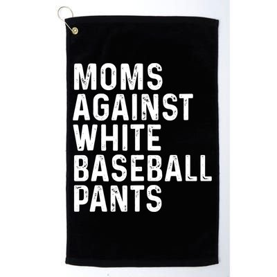 Moms Against White Baseball Pants Tank Top Golf Towel
