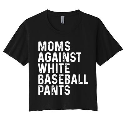 Moms Against White Baseball Pants Tank Top Women's Crop Top Tee