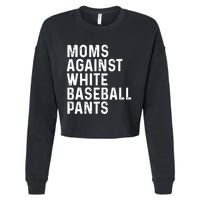 Moms Against White Baseball Pants Tank Top Cropped Pullover Crew