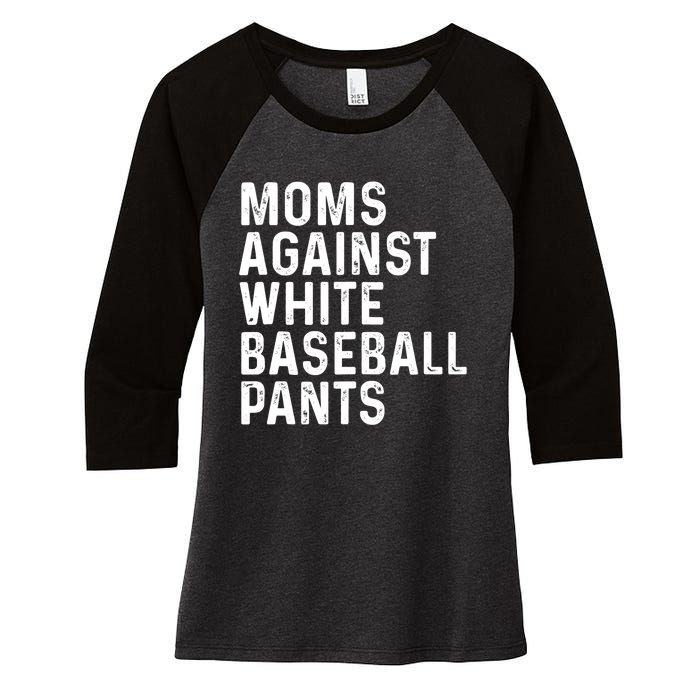 Moms Against White Baseball Pants Tank Top Women's Tri-Blend 3/4-Sleeve Raglan Shirt