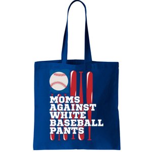 Moms Against White Baseball Pants Funny Baseball Mama Lover Gift Tote Bag