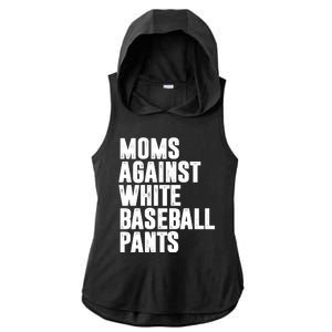 Moms Against White Baseball Pants Funny Ladies PosiCharge Tri-Blend Wicking Draft Hoodie Tank