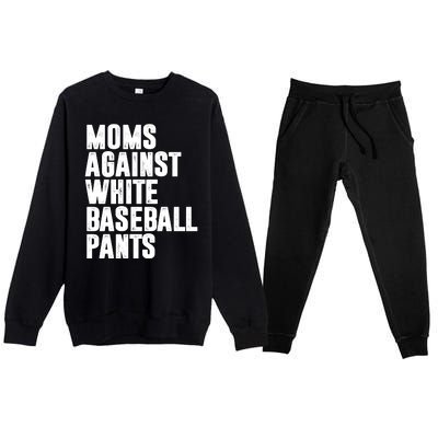 Moms Against White Baseball Pants Funny Premium Crewneck Sweatsuit Set