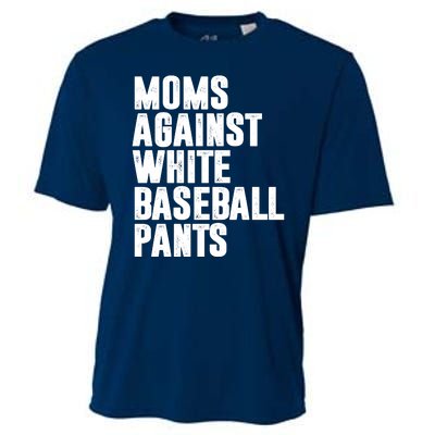 Moms Against White Baseball Pants Funny Cooling Performance Crew T-Shirt