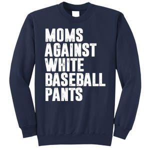 Moms Against White Baseball Pants Funny Sweatshirt