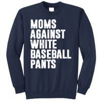 Moms Against White Baseball Pants Funny Sweatshirt