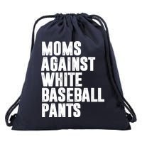 Moms Against White Baseball Pants Funny Drawstring Bag