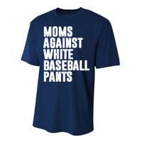 Moms Against White Baseball Pants Funny Performance Sprint T-Shirt