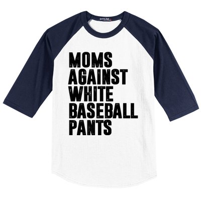 Moms Against White Baseball Pants Funny Baseball Sleeve Shirt