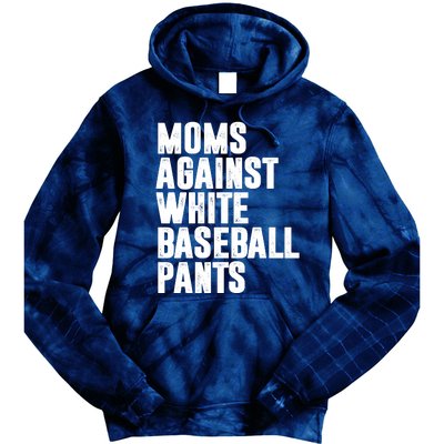 Moms Against White Baseball Pants Funny Tie Dye Hoodie