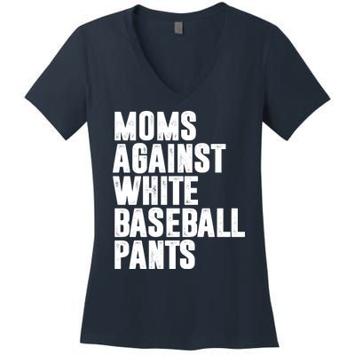 Moms Against White Baseball Pants Funny Women's V-Neck T-Shirt