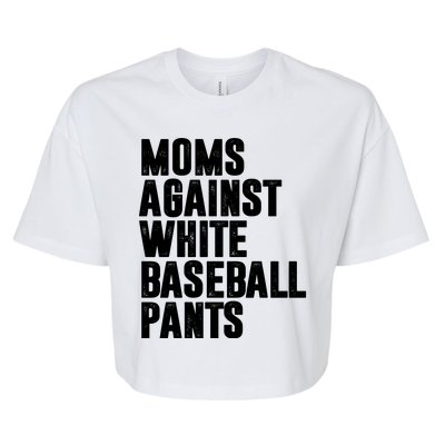 Moms Against White Baseball Pants Funny Bella+Canvas Jersey Crop Tee