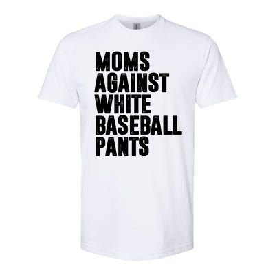 Moms Against White Baseball Pants Funny Softstyle CVC T-Shirt