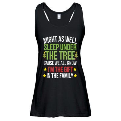 Might As Well Sleep Under The Tree Cause We All Know IM The Gift In The Family Ladies Essential Flowy Tank