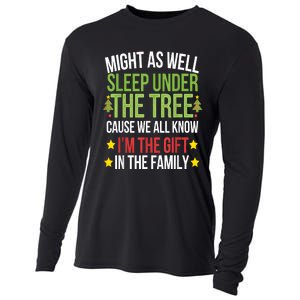 Might As Well Sleep Under The Tree Cause We All Know IM The Gift In The Family Cooling Performance Long Sleeve Crew