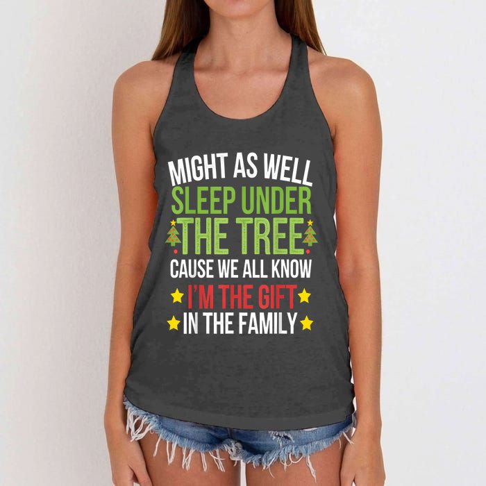 Might As Well Sleep Under The Tree Cause We All Know IM The Gift In The Family Women's Knotted Racerback Tank