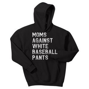 Moms Against White Baseball Pants Funny Baseball Mom Kids Hoodie