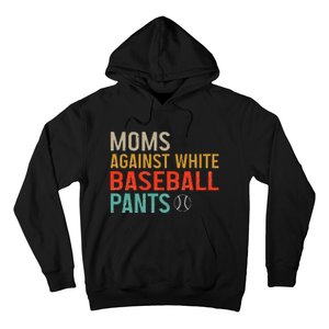 Moms Against White Baseball Pants Baseball Hoodie