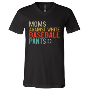 Moms Against White Baseball Pants Baseball V-Neck T-Shirt