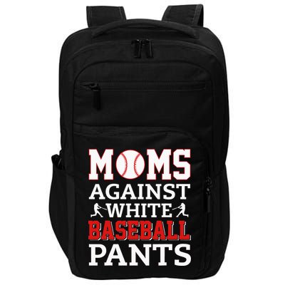 Moms Against White Baseball Pants Baseball season Impact Tech Backpack
