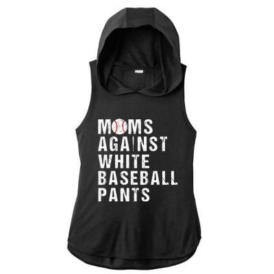 Moms Against White Baseball Pants Funny Baseball Mom Ladies PosiCharge Tri-Blend Wicking Draft Hoodie Tank