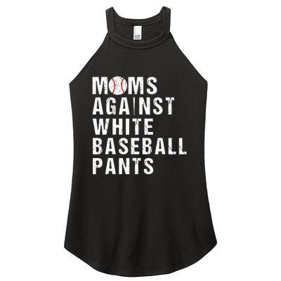 Moms Against White Baseball Pants Funny Baseball Mom Women's Perfect Tri Rocker Tank