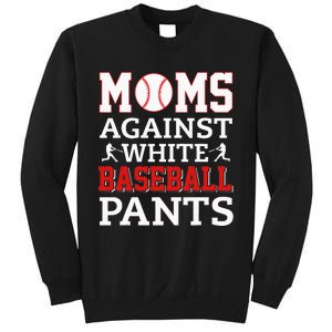 Moms Against White Baseball Pants Funny BaseBall Mom Sweatshirt