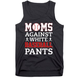 Moms Against White Baseball Pants Funny BaseBall Mom Tank Top