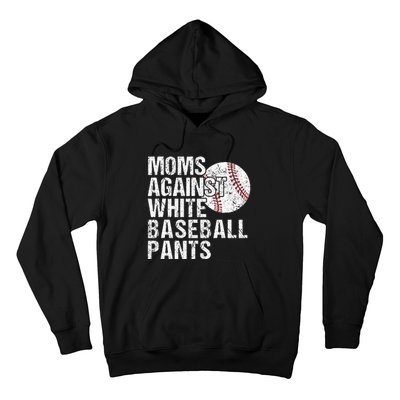 Moms Against White Baseball Pants Funny Baseball Mom Hoodie