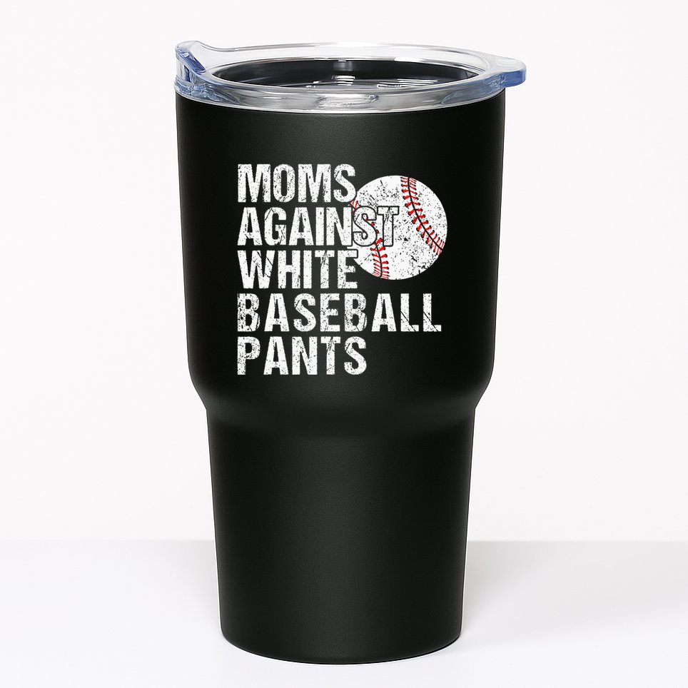 Moms Against White Baseball Pants Funny Baseball Mom Tumbler