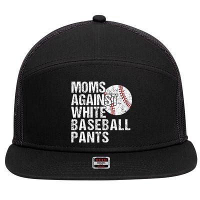 Moms Against White Baseball Pants Funny Baseball Mom 7 Panel Mesh Trucker Snapback Hat