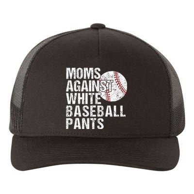 Moms Against White Baseball Pants Funny Baseball Mom Yupoong Adult 5-Panel Trucker Hat