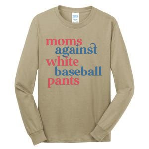 Moms Against White Baseball Pants Tall Long Sleeve T-Shirt