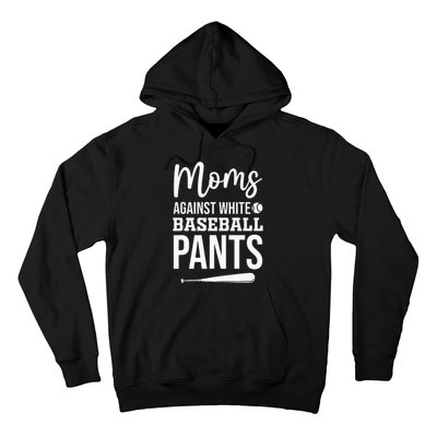 Moms Against White Baseball Pants Funny Baseball Mom Hoodie