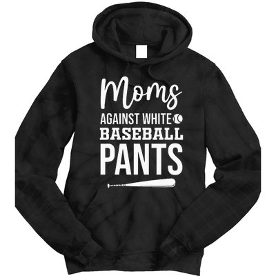 Moms Against White Baseball Pants Funny Baseball Mom Tie Dye Hoodie