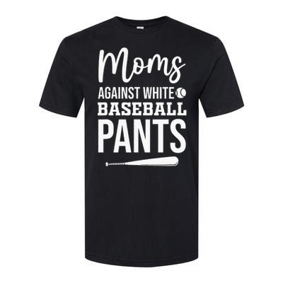 Moms Against White Baseball Pants Funny Baseball Mom Softstyle CVC T-Shirt