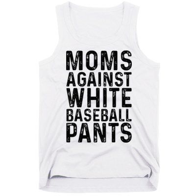 Moms Against White Baseball Pants For Mom Tank Top