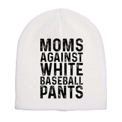 Moms Against White Baseball Pants For Mom Short Acrylic Beanie