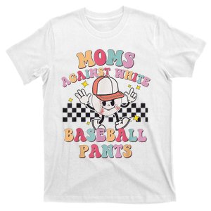 Moms Against White Baseball Pants Funny Baseball Mama Mom T-Shirt