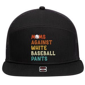 Moms Against White Baseball Pants Funny Baseball Mom 7 Panel Mesh Trucker Snapback Hat