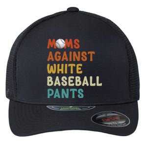 Moms Against White Baseball Pants Funny Baseball Mom Flexfit Unipanel Trucker Cap