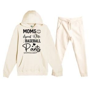 Moms Against White Baseball Pants Funny Baseball Season Mom Premium Hooded Sweatsuit Set